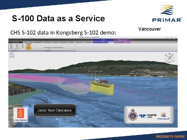 S-100 Data as a Service CHS S-102 data in Kongsberg S-102 demo: Vancouver 