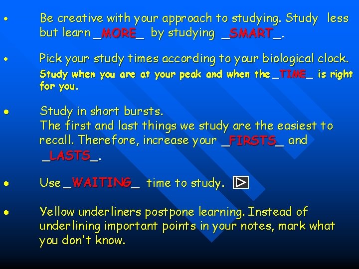 Be creative with your approach to studying. Study less but learn _MORE_ by Be creative with your approach to studying. Study less but learn _MORE_ by