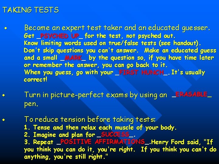 TAKING TESTS Become an expert test taker and an educated guesser. Get _PSYCHED UP_ TAKING TESTS Become an expert test taker and an educated guesser. Get _PSYCHED UP_