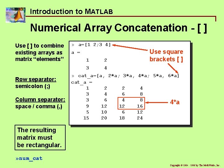 Introduction to MATLAB Numerical Array Concatenation - [ ] Use [ ] to combine