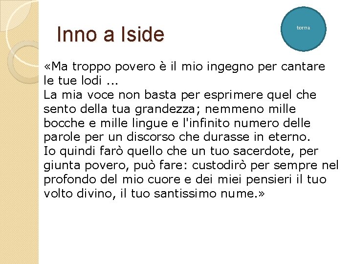 Inno a Iside torna «Ma troppo povero è il mio ingegno per cantare le