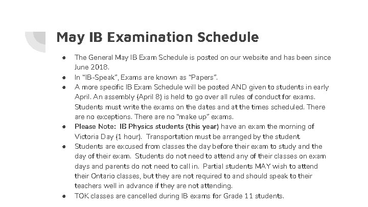 May IB Examination Schedule ● ● ● The General May IB Exam Schedule is