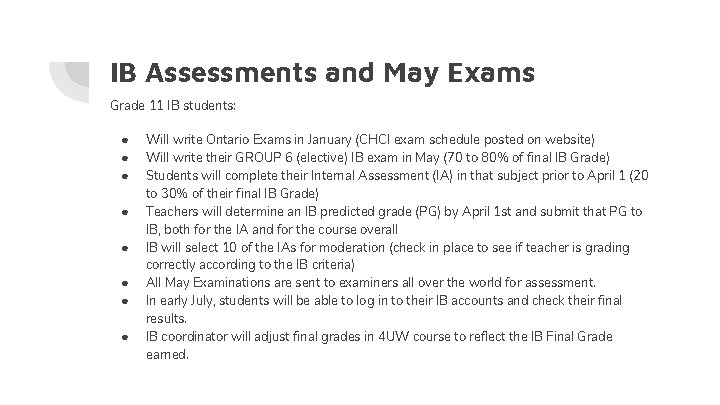IB Assessments and May Exams Grade 11 IB students: ● ● ● ● Will
