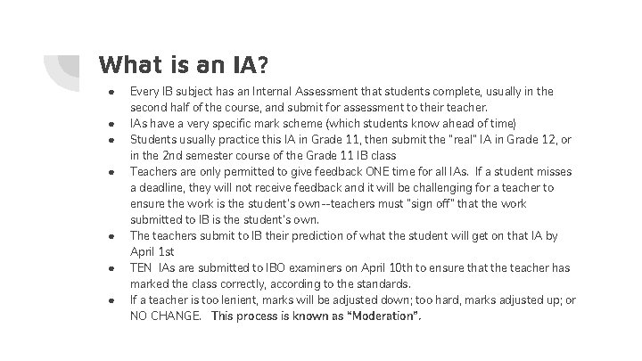 What is an IA? ● ● ● ● Every IB subject has an Internal