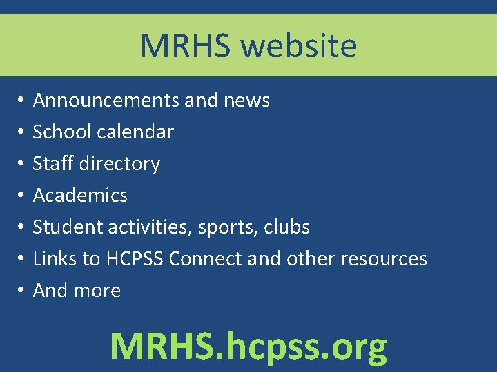 MRHS website • • Announcements and news School calendar Staff directory Academics Student activities,