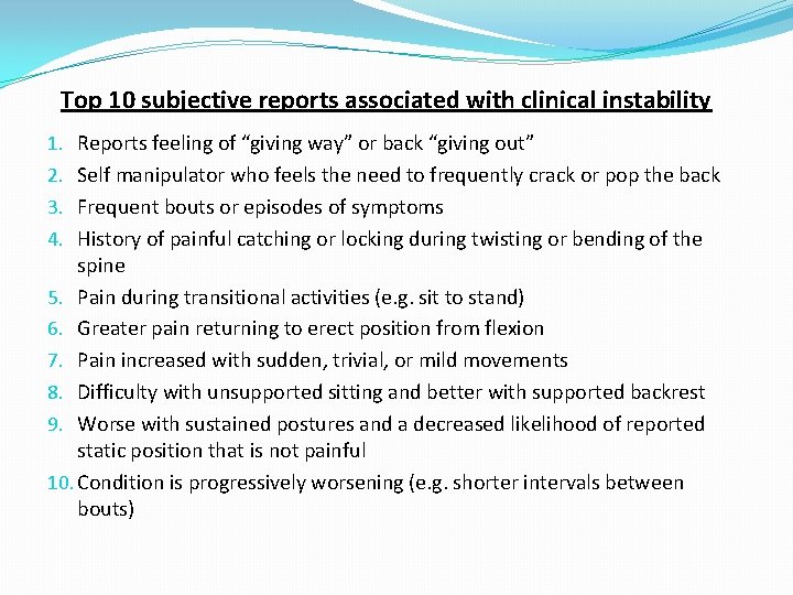 Top 10 subjective reports associated with clinical instability Reports feeling of “giving way” or
