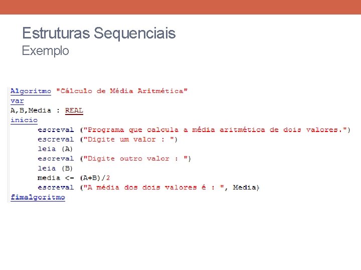 Estruturas Sequenciais Exemplo 