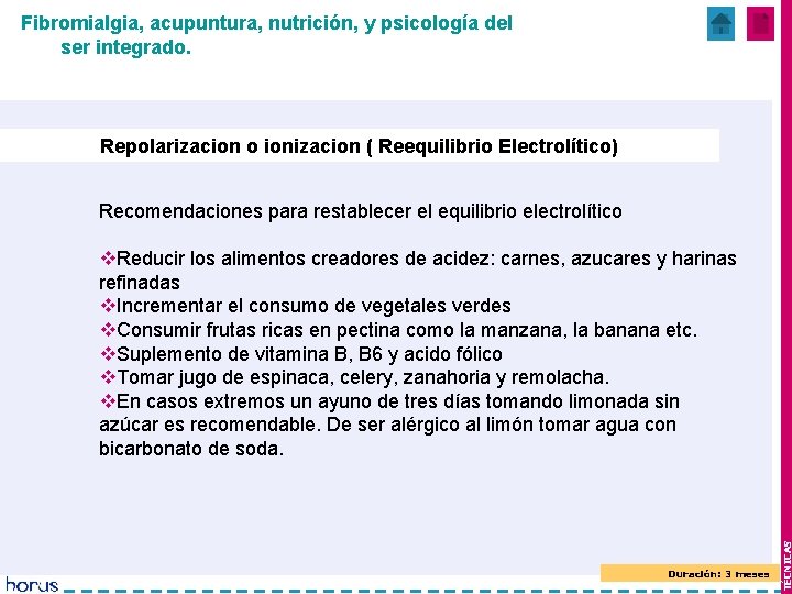 Fibromialgia, acupuntura, nutrición, y psicología del ser integrado. Repolarizacion o ionizacion ( Reequilibrio Electrolítico)