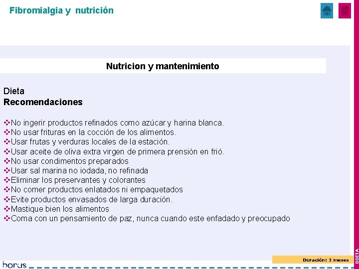 Fibromialgia y nutrición Nutricion y mantenimiento Dieta Recomendaciones Duración: 3 meses DIETA v. No