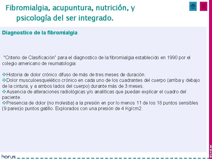 Fibromialgia, acupuntura, nutrición, y Mes 1 y 2 psicología del ser integrado. Diagnostico de