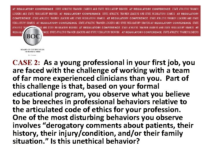 CASE 2: As a young professional in your first job, you are faced with