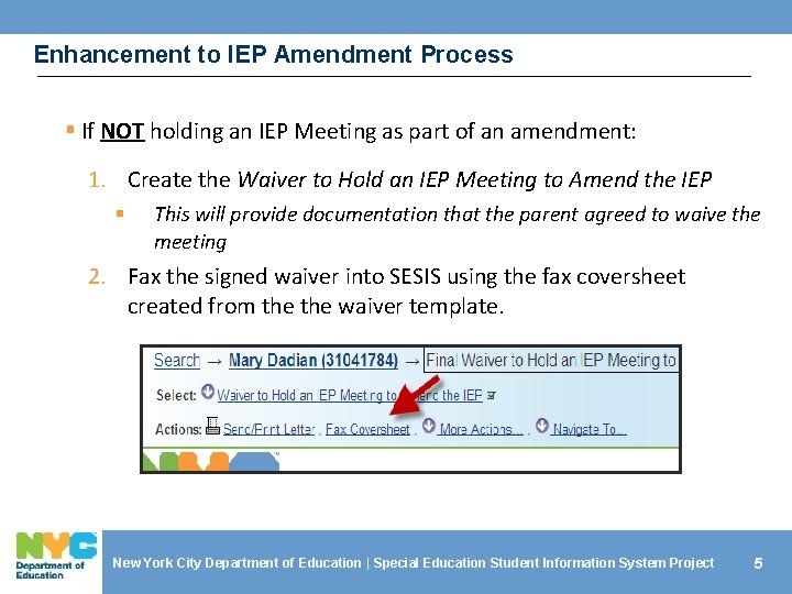 Enhancement to IEP Amendment Process § If NOT holding an IEP Meeting as part