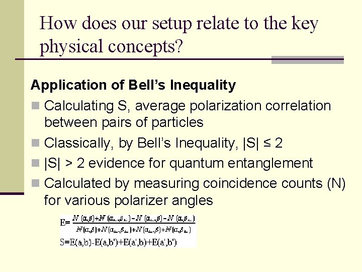 How does our setup relate to the key physical concepts? Application of Bell’s Inequality