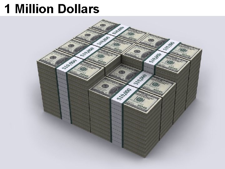 1 Million Dollars 