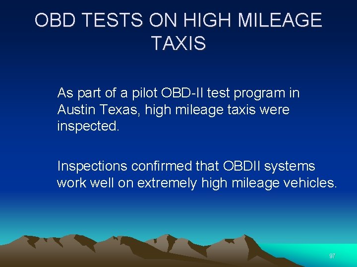 OBD TESTS ON HIGH MILEAGE TAXIS As part of a pilot OBD-II test program