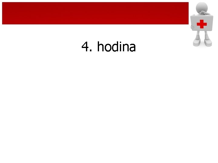 4. hodina 