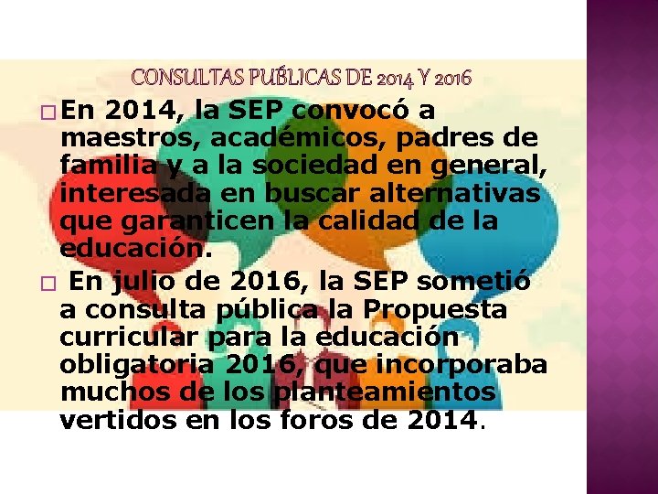 � En 2014, la SEP convocó a maestros, académicos, padres de familia y a