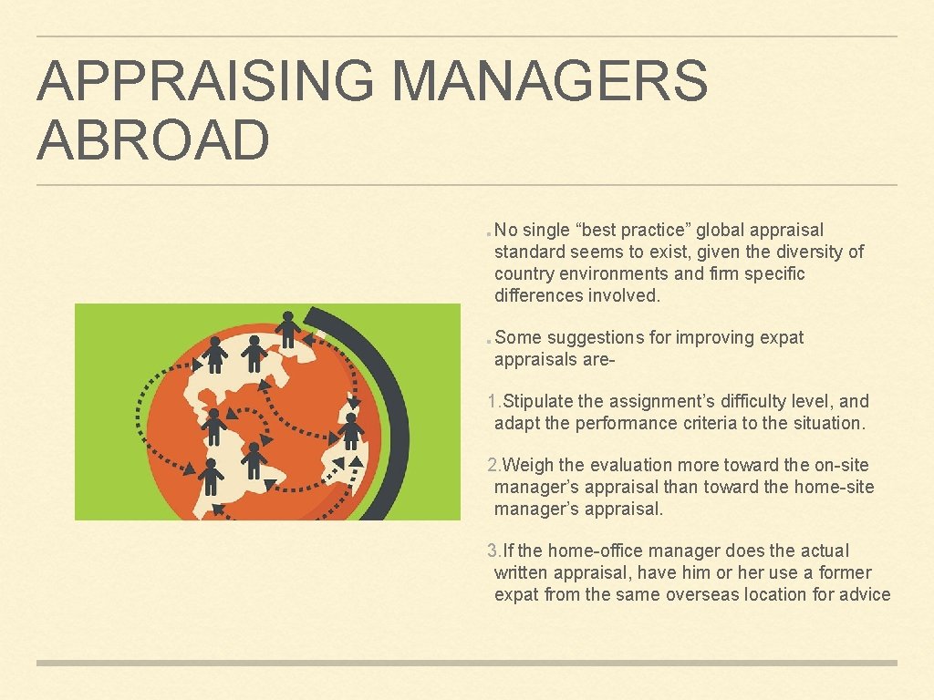 APPRAISING MANAGERS ABROAD No single “best practice” global appraisal standard seems to exist, given