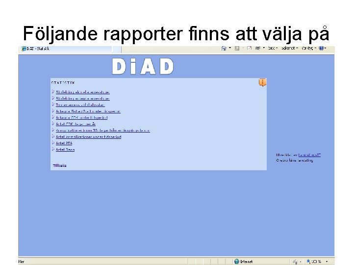 Följande rapporter finns att välja på 