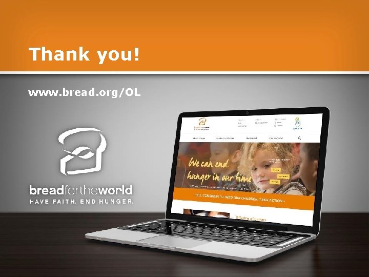 Thank you! www. bread. org/OL 