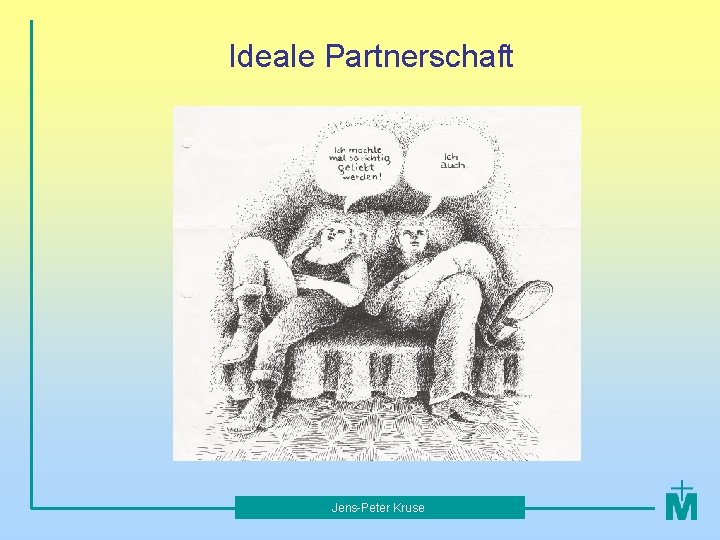 Ideale Partnerschaft Jens-Peter Kruse 