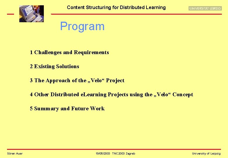 Content Structuring for Distributed Learning Program 1 Challenges and Requirements 2 Existing Solutions 3