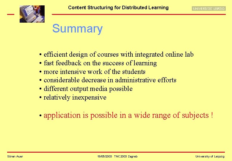 Content Structuring for Distributed Learning Summary • efficient design of courses with integrated online