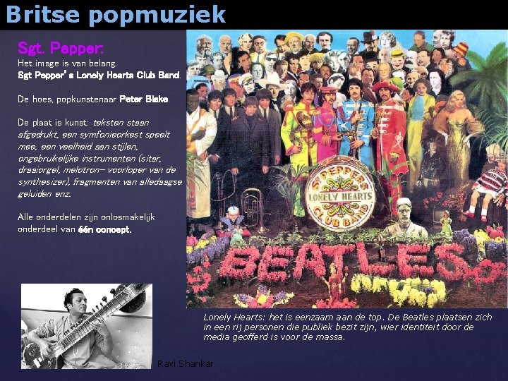 Britse popmuziek Sgt. Pepper: Het image is van belang. Sgt Pepper’s Lonely Hearts Club