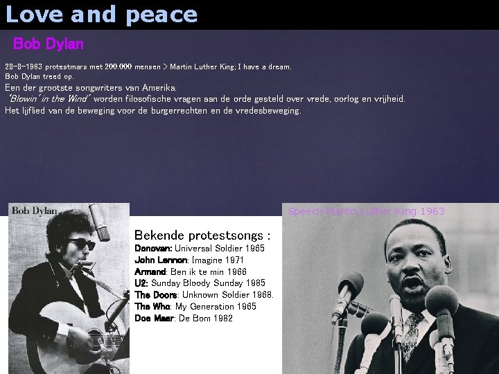 Love and peace Bob Dylan 28 -8 -1963 protestmars met 200. 000 mensen >