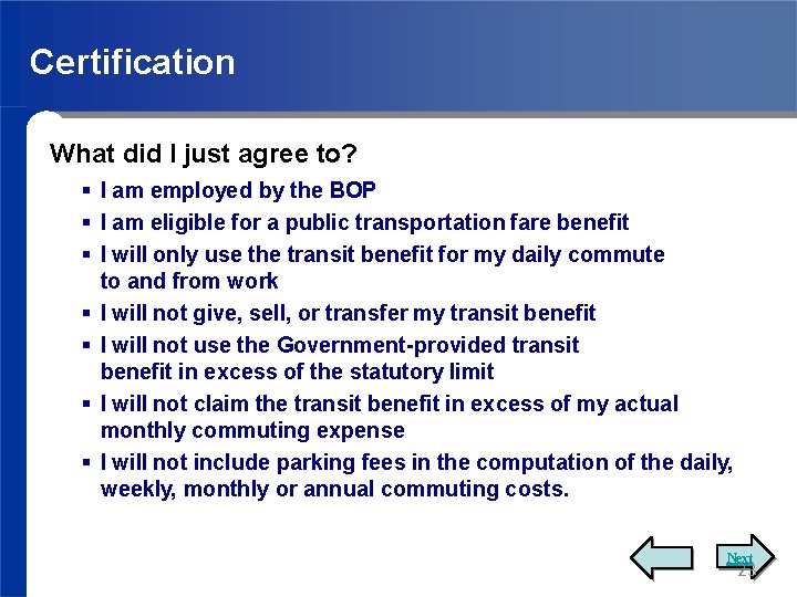 Certification What did I just agree to? I am employed by the BOP I