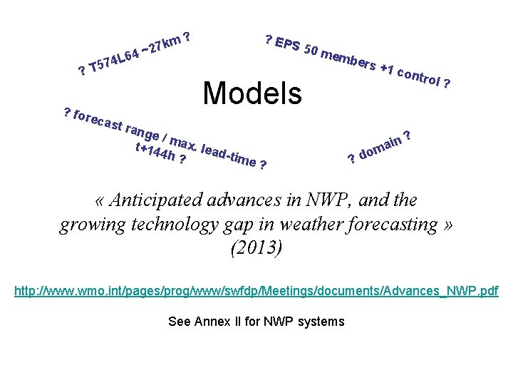 7 ? T 5 ? for L 64 4 km ~27 ? ? EP