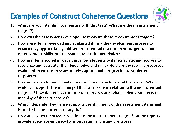 Examples of Construct Coherence Questions 1. What are you intending to measure with this