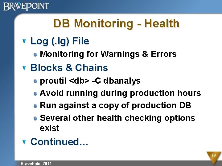 DB Monitoring - Health Log (. lg) File Monitoring for Warnings & Errors Blocks