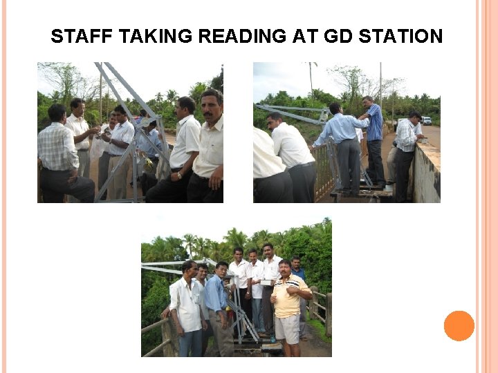 STAFF TAKING READING AT GD STATION 