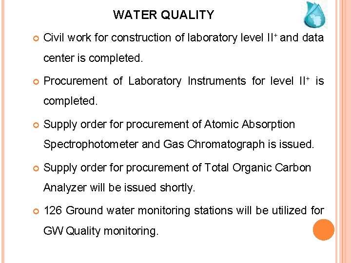 WATER QUALITY Civil work for construction of laboratory level II+ and data center is