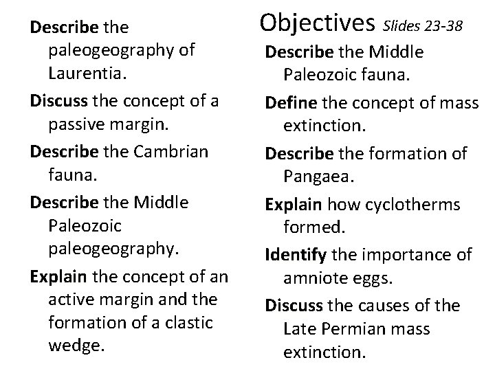 Describe the Describe paleogeography of Laurentia. Discuss the concept of a Discuss passive margin.