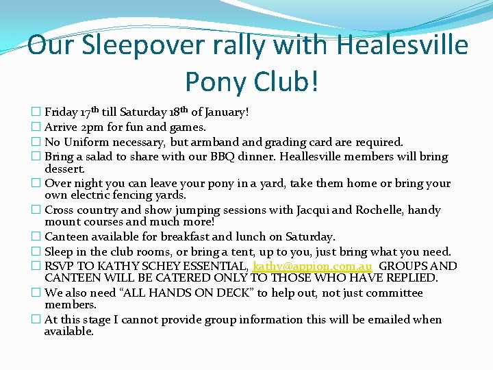 Our Sleepover rally with Healesville Pony Club! � Friday 17 th till Saturday 18