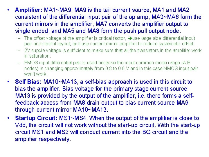  • Amplifier: MA 1~MA 9, MA 9 is the tail current source, MA