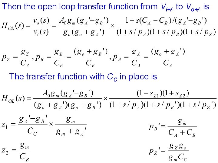Then the open loop transfer function from Vi+/- to Vo+/- is The transfer function