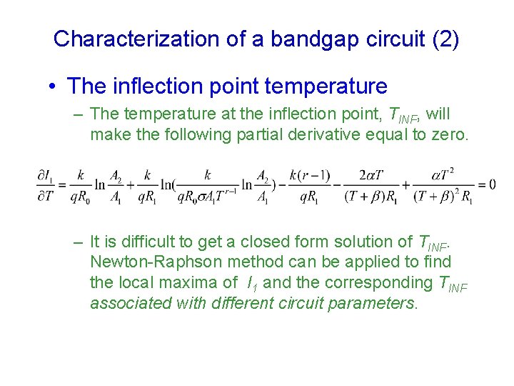 Characterization of a bandgap circuit (2) • The inflection point temperature – The temperature