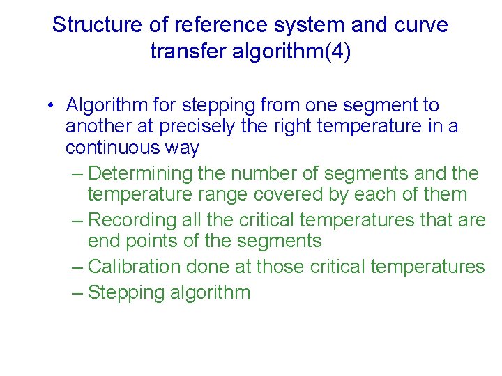 Structure of reference system and curve transfer algorithm(4) • Algorithm for stepping from one