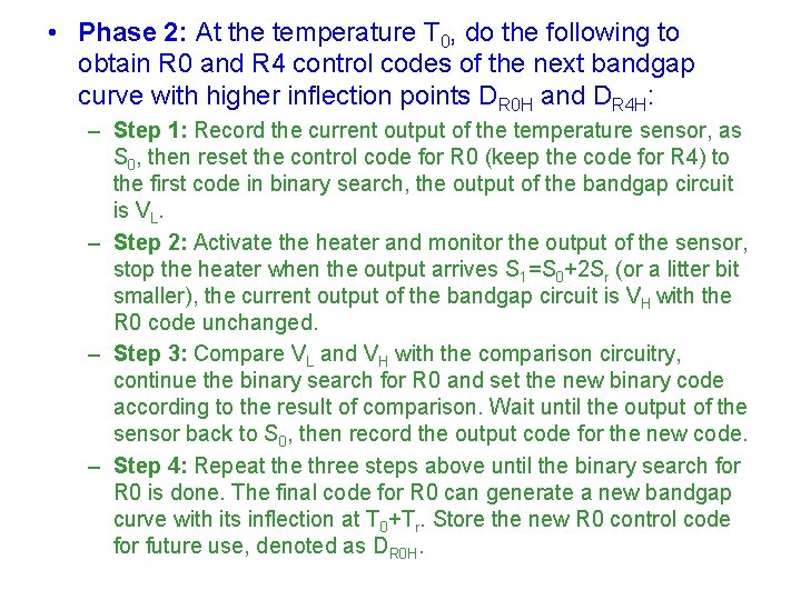  • Phase 2: At the temperature T 0, do the following to obtain