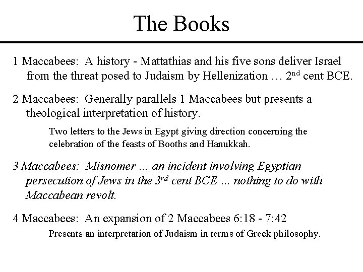 The Books 1 Maccabees: A history - Mattathias and his five sons deliver Israel