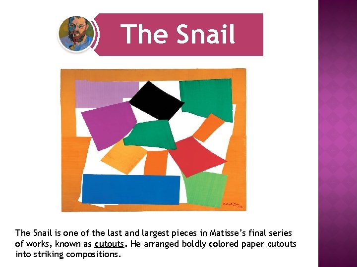 The Snail is one of the last and largest pieces in Matisse’s final series