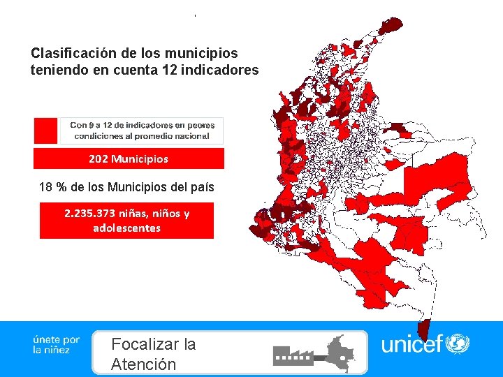 Clasificación de los municipios teniendo en cuenta 12 indicadores 202 Municipios 18 % de