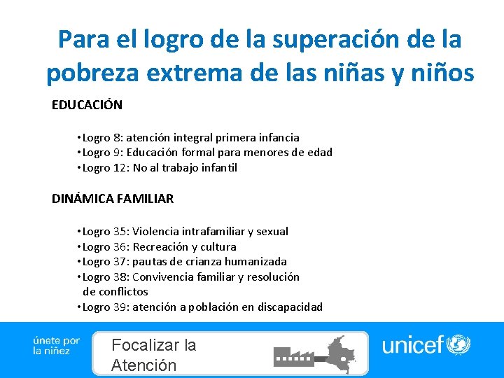 Para el logro de la superación de la pobreza extrema de las niñas y