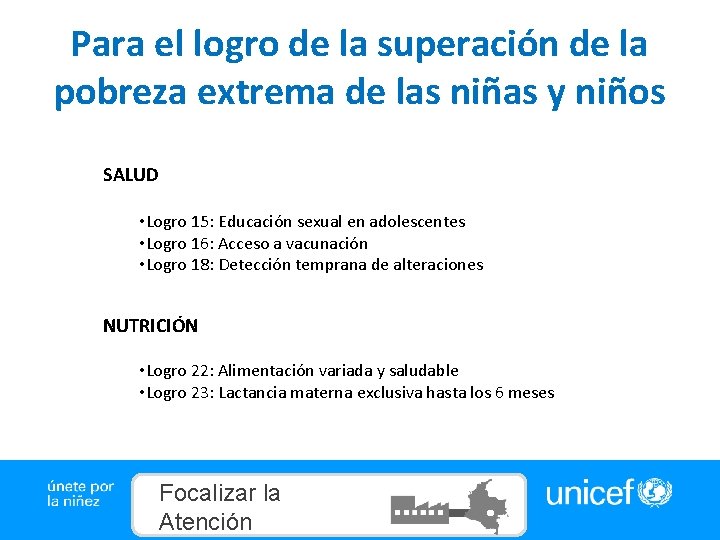 Para el logro de la superación de la pobreza extrema de las niñas y