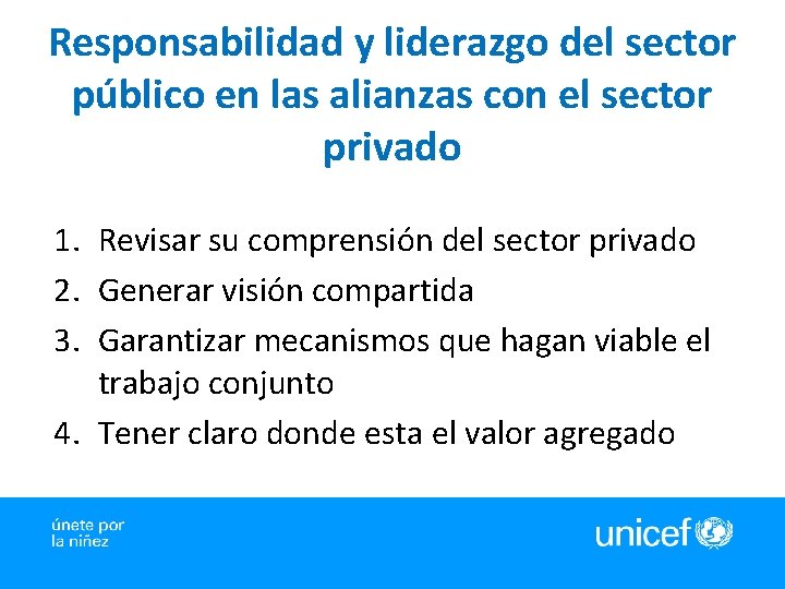 Responsabilidad y liderazgo del sector público en las alianzas con el sector privado 1.