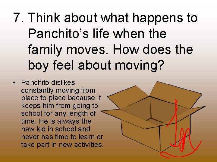 7. Think about what happens to Panchito’s life when the family moves. How does