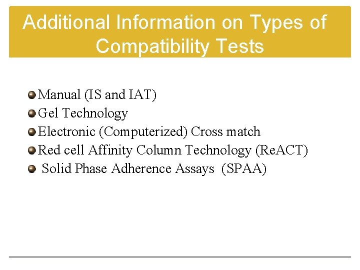 Additional Information on Types of Compatibility Tests Manual (IS and IAT) Gel Technology Electronic